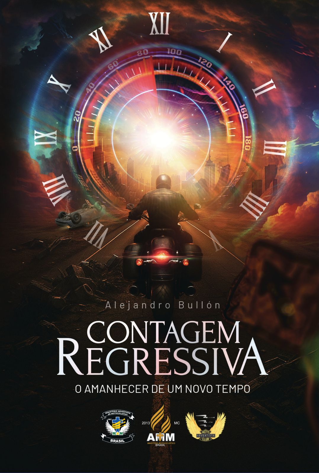 Livro Contagem Regressiva O Amanhecer Novo Tempo Alejandro Bullon